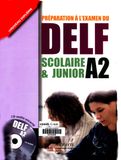 Préparation À L'examer du  DELF A2 - Scolarie & Junior +1CD