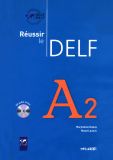 Reussir le Delf A2 : Livre et 1 CD Audio