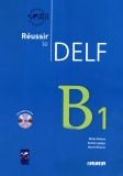 Réussir Le DELF B1 + 1CD