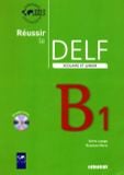 Réussir Le DELF B1 -  Scolaire et junior +1CD