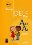 Réussir Le DELF Prim A1.1_A1 +1CD