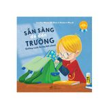 Sách Kỹ Năng Song Ngữ - Sẵn Sàng Để Đến Trường