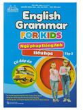 English Grammar for Kids - Ngữ Pháp Tiếng anh Tiểu học tập 2 có đáp án