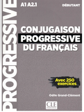 Progressive - Conjugaison progressive du francais A1A2.1 Débutant - avec 250 excercices +1CD