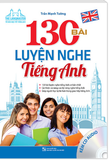 130 Bài Luyện Nghe Tiếng Anh (Kèm 1 CD)