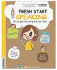 101 câu giao tiếp tiếng Anh siêu “hot” (Fresh start speaking)