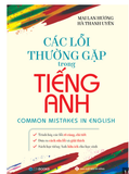 Các lỗi thường gặp trong tiếng anh - Mai Lan Hương