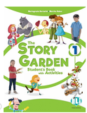 The Story Garden 1 Student's book with activities