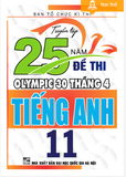 Tuyển tập 25 Năm đề thi Olympic 30 tháng 4 Tiếng anh 11