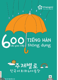 600 Câu Giao Tiếp Tiếng Hàn Thông Dụng