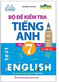 Bộ đề kiểm tra tiếng anh 7 - tập 1- global