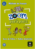 Zoom Pas à pas 2 - A1.1 - A1.2 - Méthode de francais - Livre de l'élève + Cahier d'activités