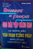 400 Bài Tập Nâng Cao Có Hướng Dẫn Văn Phạm Tiếng Pháp Kèm Lời Giải