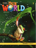Our World 1 Grammar Workbook second edition