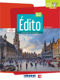 ÉDITO B2 - MÉTHODE DE FRANCAIS - 4e EDITION