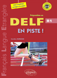 Préparation au DELF B1: en piste !