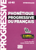 Progressive - Phonétique progressive du francais A2B2 - Intermédiaire - avec 600 exercices - 2e édition