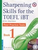 Sharpening skill for the TOEFL Ibt book 1 - Four Practice test