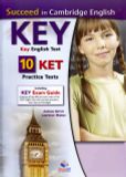 A2 - Succeed in Cambridge English Key English tests (KET) - 10 KET practice tests