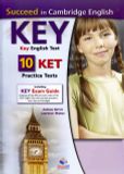 Succeed in Cambridge English Key English tests (KET) - 10 KET practice tests