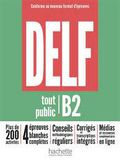 DELF Tout Public B2 - Conforme au nouveau format d'épreuves 2022