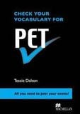 Check Your Vocabulary for PET: All You Need to Pass Your Exams!