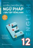 Luyện chuyên sâu ngữ pháp và bài tập tiếng Anh 12