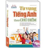 Từ vựng tiếng anh theo chủ điểm (Nguyễn Thị Thu Huế)