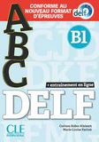 ABC DELF B1 - Conforme au nouveau format d'épreuves + entrainement en ligne