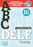 ABC DELF Conforme au nouveau format d'épreuves - entrainement en ligne B1 kèm file nghe