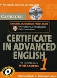 Cambridge Certificate in Advanced English 1