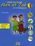 Alex et Zóe et compagnie 1 - Cahier d'activités