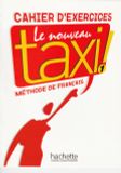 Le nouveau taxi 1 - Cahier d'exercises