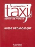 Le nouveau taxi 1 - Guide pédagogique