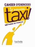 Le nouveau taxi 3 - Cahier d'exercises