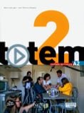 Totem 2  - A2 - Méthode de Francais- Livre de l'élève +2CD