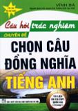 Câu hỏi trắc nghiệm chuyên đề chọn câu đồng nghĩa