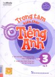 Trọng tâm kiến thức tiếng Anh lớp 3 - Tập 1