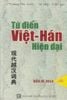 Từ điển Việt hán hiện đại - bìa cứng , khổ nhỏ