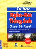 Tự Học Nghe - Nói Tiếng Anh Chuẩn - Dễ - Nhanh