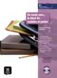 En route vers… le DELF B1 scolaire et junior –  (Tout pour relissir l'examen) Livre de l’élève + 1 CD