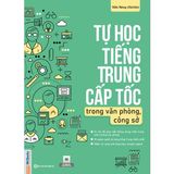 Tự học tiếng Trung cấp tốc trong văn phòng, công sở