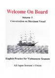 Welcome on board 2 - English practice for Vietnamese Seamen