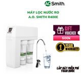  Máy Lọc Nước RO aosmith A.O.Smith R400E - miễn phí lắp đặt toàn quốc 