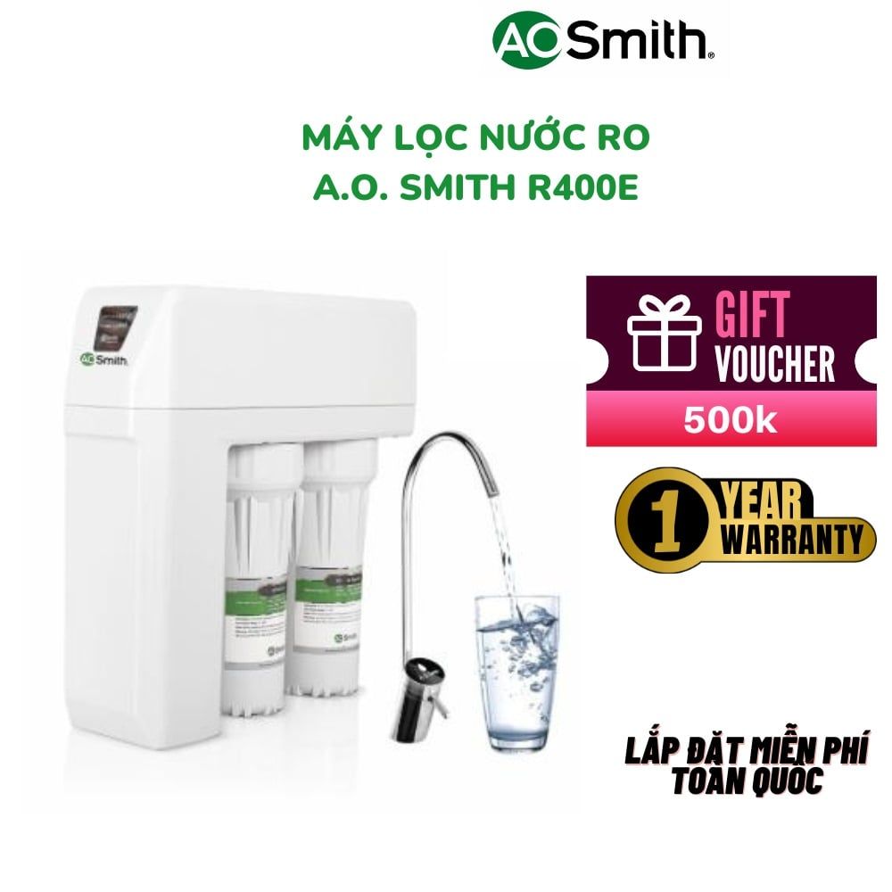  Máy Lọc Nước RO aosmith A.O.Smith R400E - miễn phí lắp đặt toàn quốc 