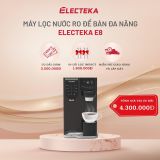  Máy lọc nước RO để bàn Electeka E6 - E8 - Bảo hành chính hãng 24 tháng - Miễn phí lắp đặt toàn quốc 