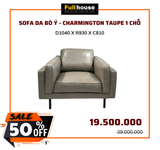  SOFA DA BÒ Ý -  CHARMINGTON TAUPE 1 CHỖ 