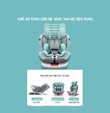 Ghế ngồi ôtô cho bé Ghế Xoay 360 độ An toàn đồng hành cùng bé mọi nẻo đường tiêu chuẩn Isofix & Latch cho bé từ 0 - 12 tuổi
