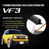 Combo Gioăng Dán Cách âm cho Xe VF3 chống ồn, ngăn bụi và thoát nhiệt điều hòa hiệu quả dễ làm