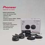 Loa Treble Pioneer TS-T480A - Loa tép 300 W Max, Loa Tweeter cho ô tô đời mới